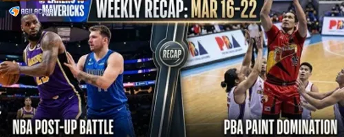 Lakers vs Mavericks Preview & San Miguel PBA Updates (Mar 16–22 Weekly Recap)