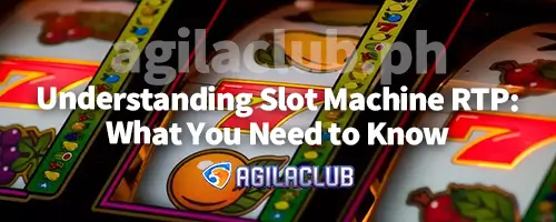 Understanding Slot Machine RTP: What You Need to Know