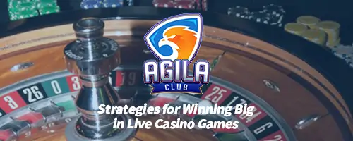 Strategies for Winning Big in Live Casino Games