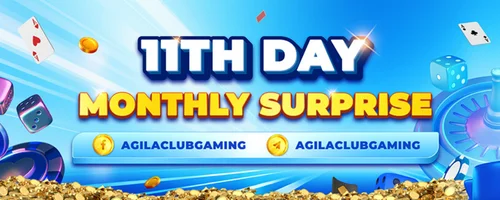 11th Day Monthly Surprise Promo | AgilaClub Rewards